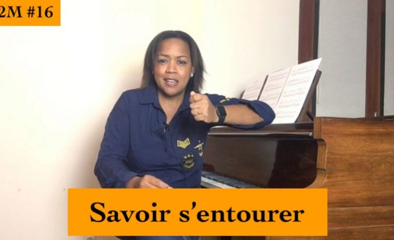  PAROLE DE MANAGER #16 – Savoir s&rsquo;entourer