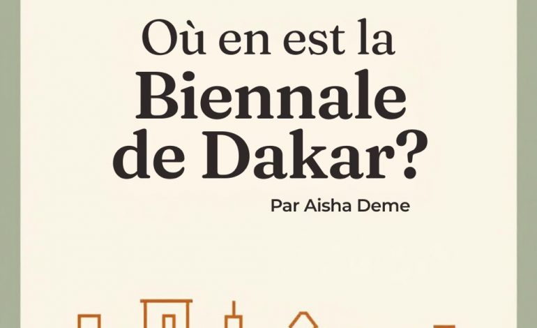 Où en est la Biennale de Dakar ?